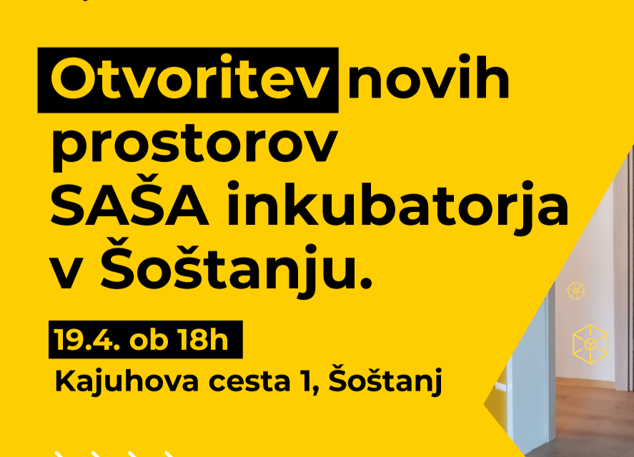 Otvoritev novih prostorov SAŠA inkubatorja v Šoštanju
