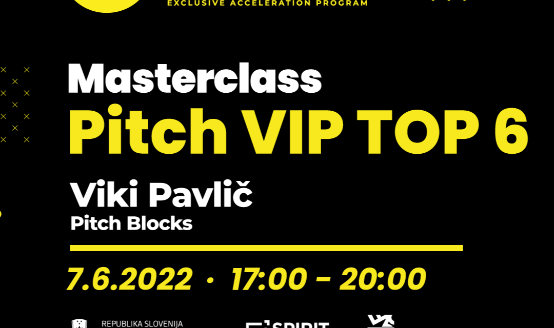 5. MASTERCLASS: PITCH VIP TOP 6: Viki Pavlič